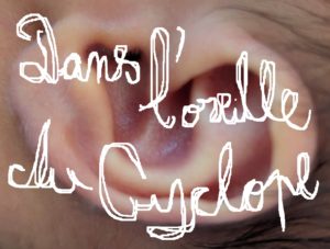 Dans l oreille du cyclope 3